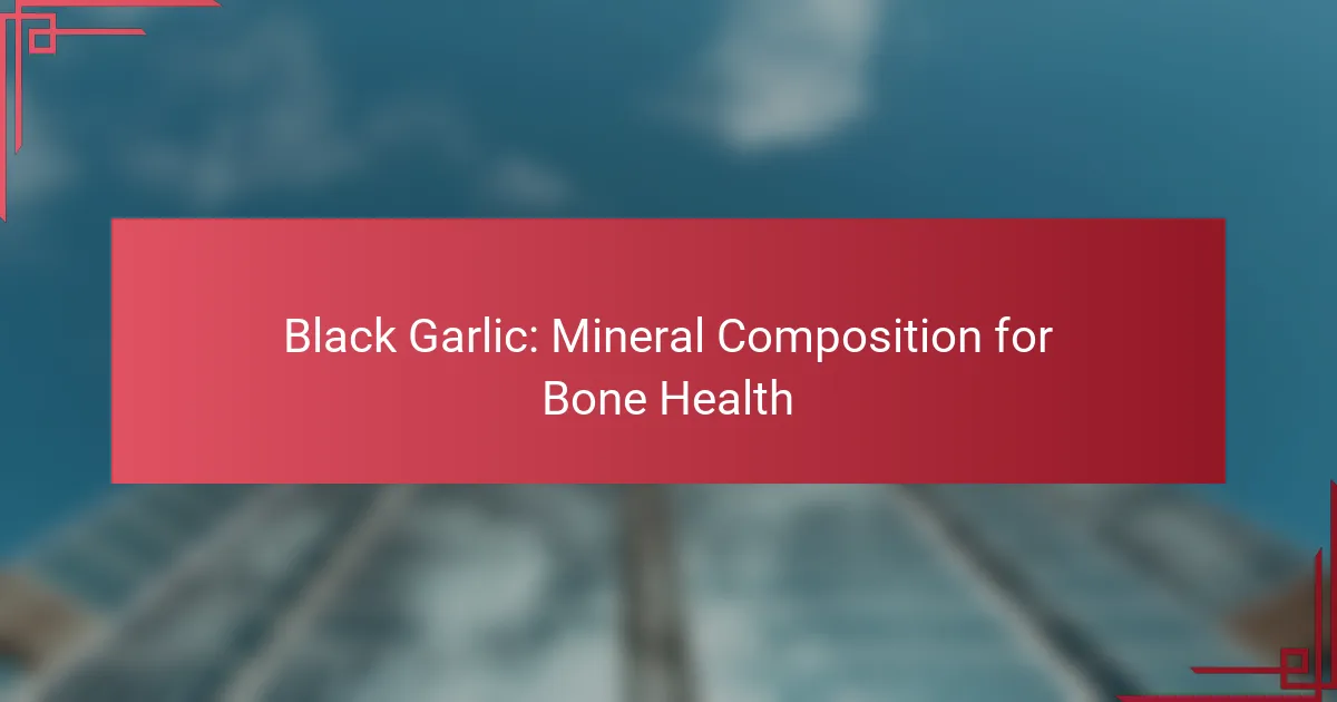 Ajo Negro: Composición Mineral para la Salud Ósea